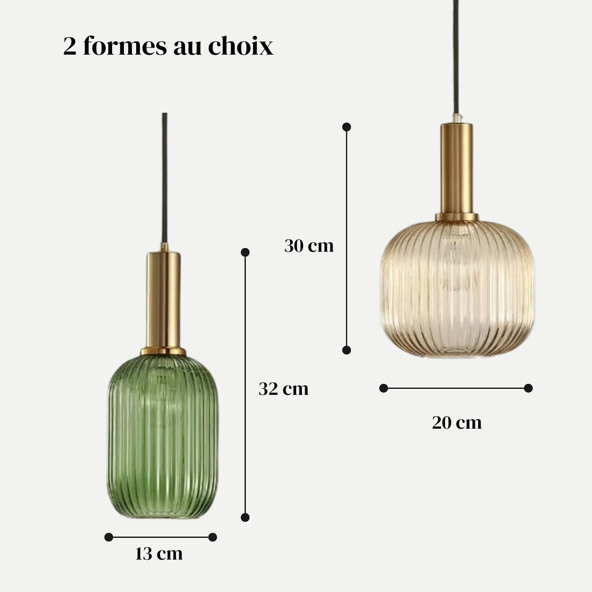 Dimensions de la suspension ELIA : forme cylindrique 13 x 32 cm et forme arrondie 20 x 30 cm